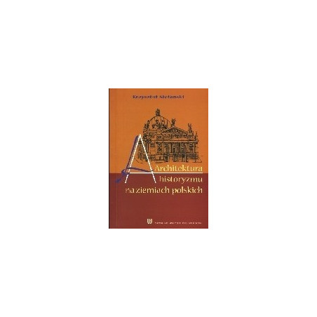 Architektura historyzmu na ziemiach polskich