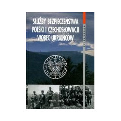 Służby Bezpieczeństwa Polski i Czechosłowacji wobec Ukraińców