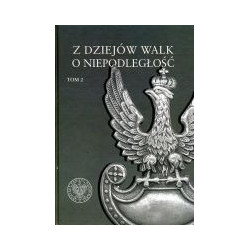 Z dziejów walk o niepodległość tom 2