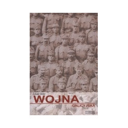 Wojna galicyjska. Działania armii austro-węgierskiej na froncie północnym (galicyjskim) w latach 1914-1915