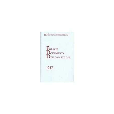 Polskie Dokumenty Dyplomatyczne 1937