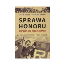 Sprawa honoru. Dywizjon 303 Kościuszkowski
