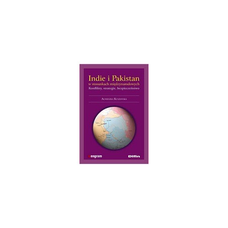 Indie i Pakistan w stosunkach międzynarodowych