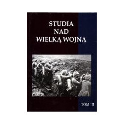 Studia nad Wielką Wojną tom 3