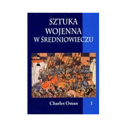 Sztuka wojenna w średniowieczu tom I