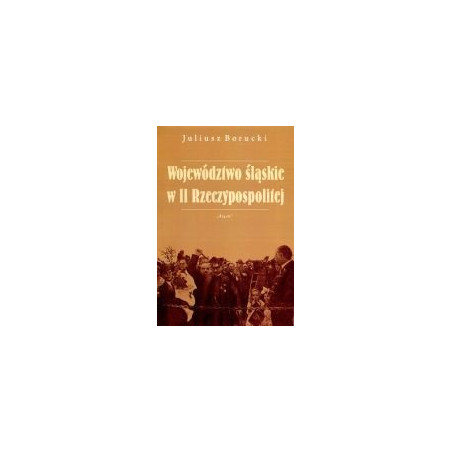 Województwo śląskie w II Rzeczypospolitej