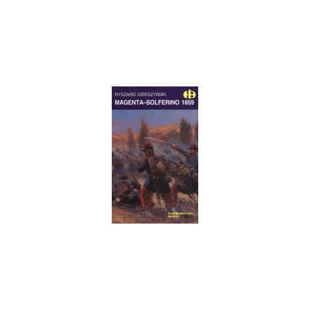 Magenta - Solferino 1859