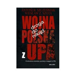 Wojna polska z UPA - Droga donikąd