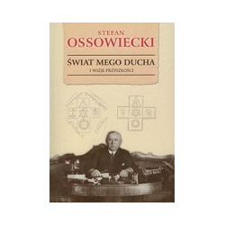 Świat mego ducha i wizje przyszłości