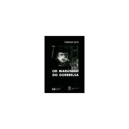 Od Mabusego do Goebbelsa