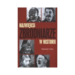 Najwięksi zbrodniarze w historii