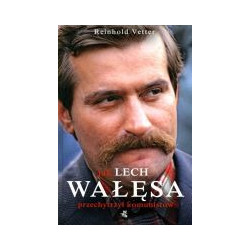 Jak Lech Wałęsa przechytrzył komunistów