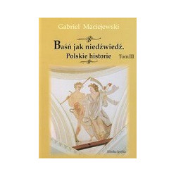 Baśń Jak niedźwiedź Polskie historie t.III