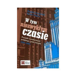 W tym niezwykłym czasie