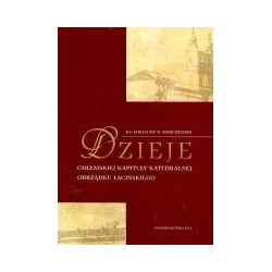 Dzieje chełmskiej kapituły katedralnej obrządku łacińskiego