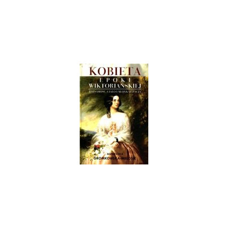 Kobieta epoki wiktoriańskiej