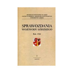 Sprawozdania miesięczne wojewody łódzkiego Rok 1938