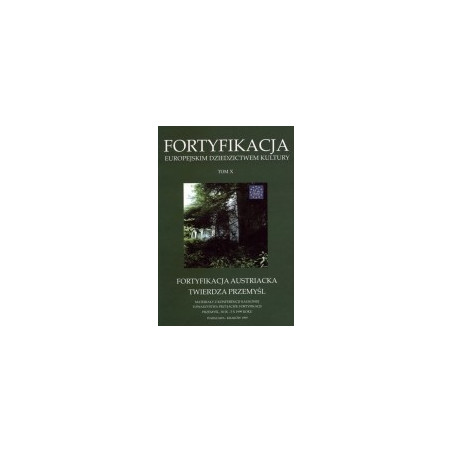 Fortyfikacja austriacka, Twierdza Przemyśl