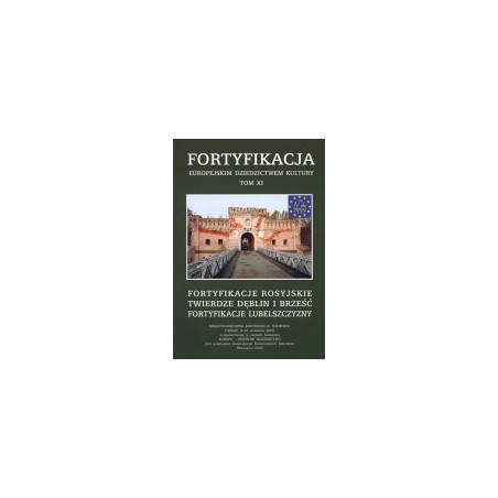 Fortyfikacje rosyjskie, Twierdze Dęblin i Brześć, fortyfikacje Lubelszczyzny
