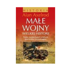Małe wojny wielkiej historii