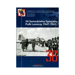 36 Samodzielny Specjalny Pułk Lotniczy 1947-1963