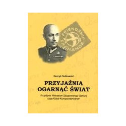 Przyjaźnią ogarnąć świat