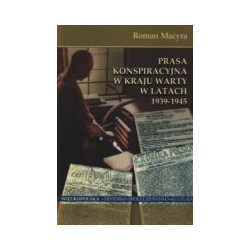 Prasa konspiracyjna w kraju Warty w latach 1939-1945