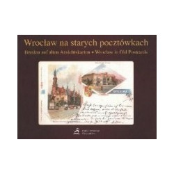 Wrocław na starych pocztówkach