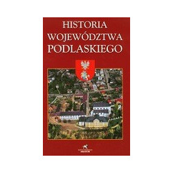 Historia Województwa Podlaskiego