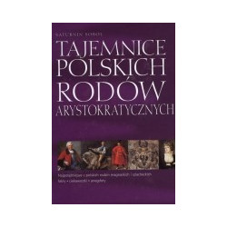Tajemnice polskich rodów arystokratycznych