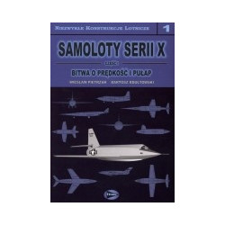 Samoloty serii X. Bitwa o prędkość i pułap