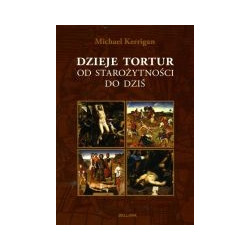 Dzieje tortur od starożytności do dziś