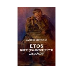 Etos dziewiętnastowiecznych zesłańców