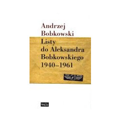 Listy do Aleksandra Bobkowskiego