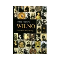 Wilno Przewodnik biograficzny