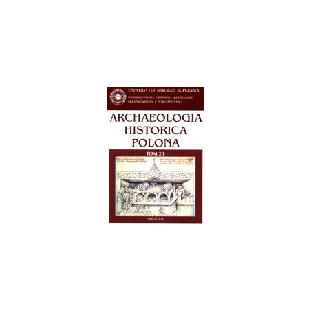 Archaeologia Historica Polona t. 20