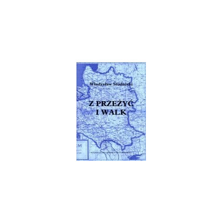 Z przeżyć i walk