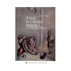 Żyjąc w cieniu śmierci