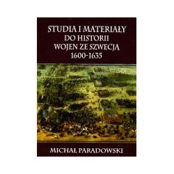 Studia i materiały do historii wojen ze Szwecją 1600-1635