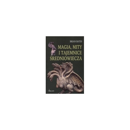 Magia, mity i tajemnice średniowiecza