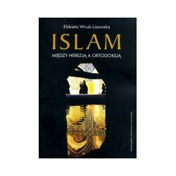Islam Między herezją a ortodoksją