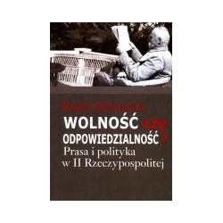 Wolność czy odpowiedzialność?