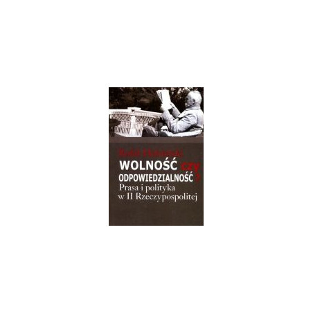 Wolność czy odpowiedzialność?