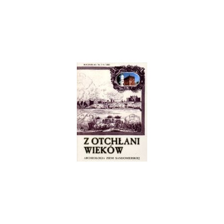 Z otchłani wieków Rocznik 60/Nr 1-4/2005