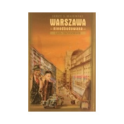 Warszawa nieodbudowana. Lata trzydzieste