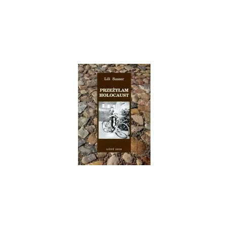 Przeżyłam Holocaust