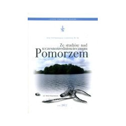 Ze studiów nad wczesnośredniowiecznym Pomorzem