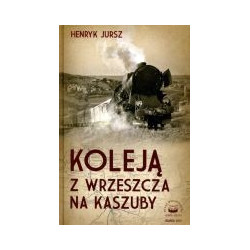 Koleją z Wrzeszcza na Kaszuby