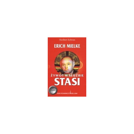 Żywot w służbie STASI - Erich Mielke