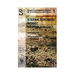 Stefan Żeromski wobec niepodległości